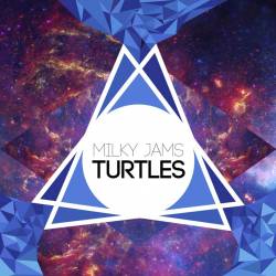 Milky Jams : Turtles